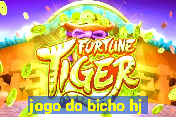 jogo do bicho hj